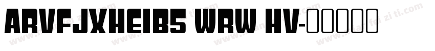 ARVFJXHeiB5 WrW Hv字体转换
